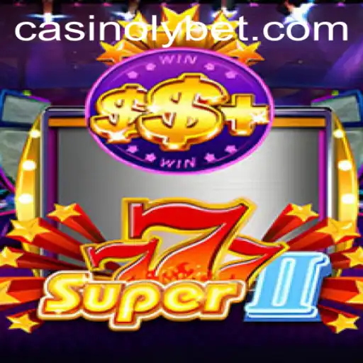 Exploring the Excitement of Super777II at Casinoly
