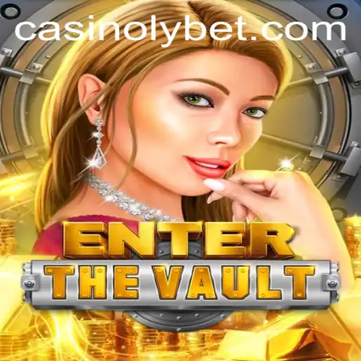 EntertheVault: The Thrilling Journey into the Heart of Casinoly