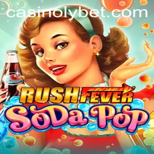 RushFeverSodaPop: Unleashing Cascading Fun in the World of Casinoly
